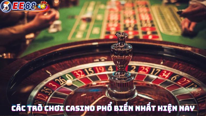 Các trò chơi Casino phổ biến