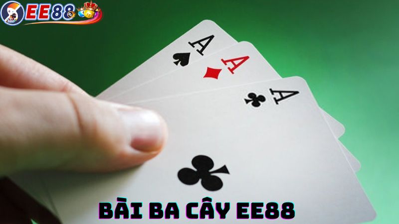 Bài ba cây tại EE88