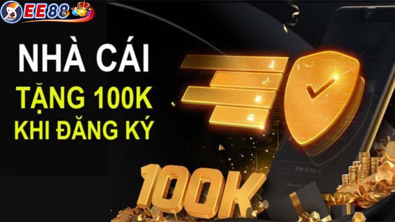 EE88 tặng 100k