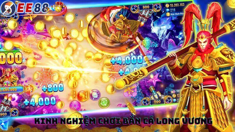 Kinh nghiệm chơi game bắn cá Long Vương